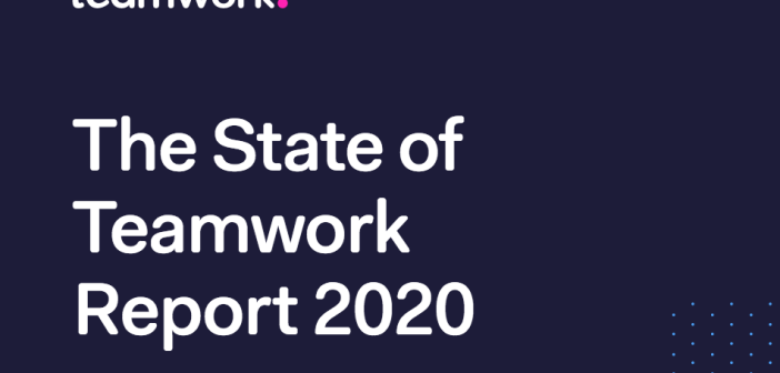 The State Of Teamwork Report 2020 The State Of Teamwork Report 2020